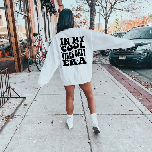 Cool Vibes Only Era Sweatshirt