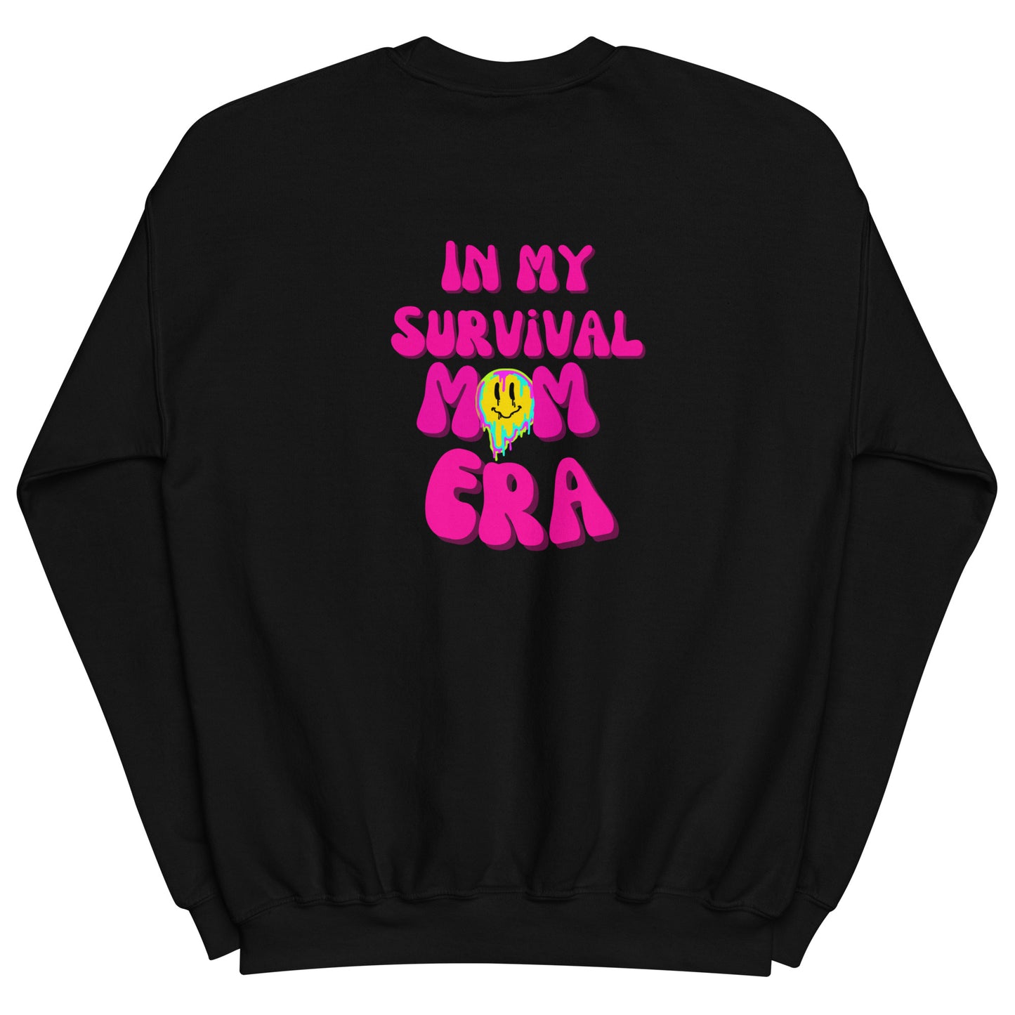 In my survival mom era Sweatshirt