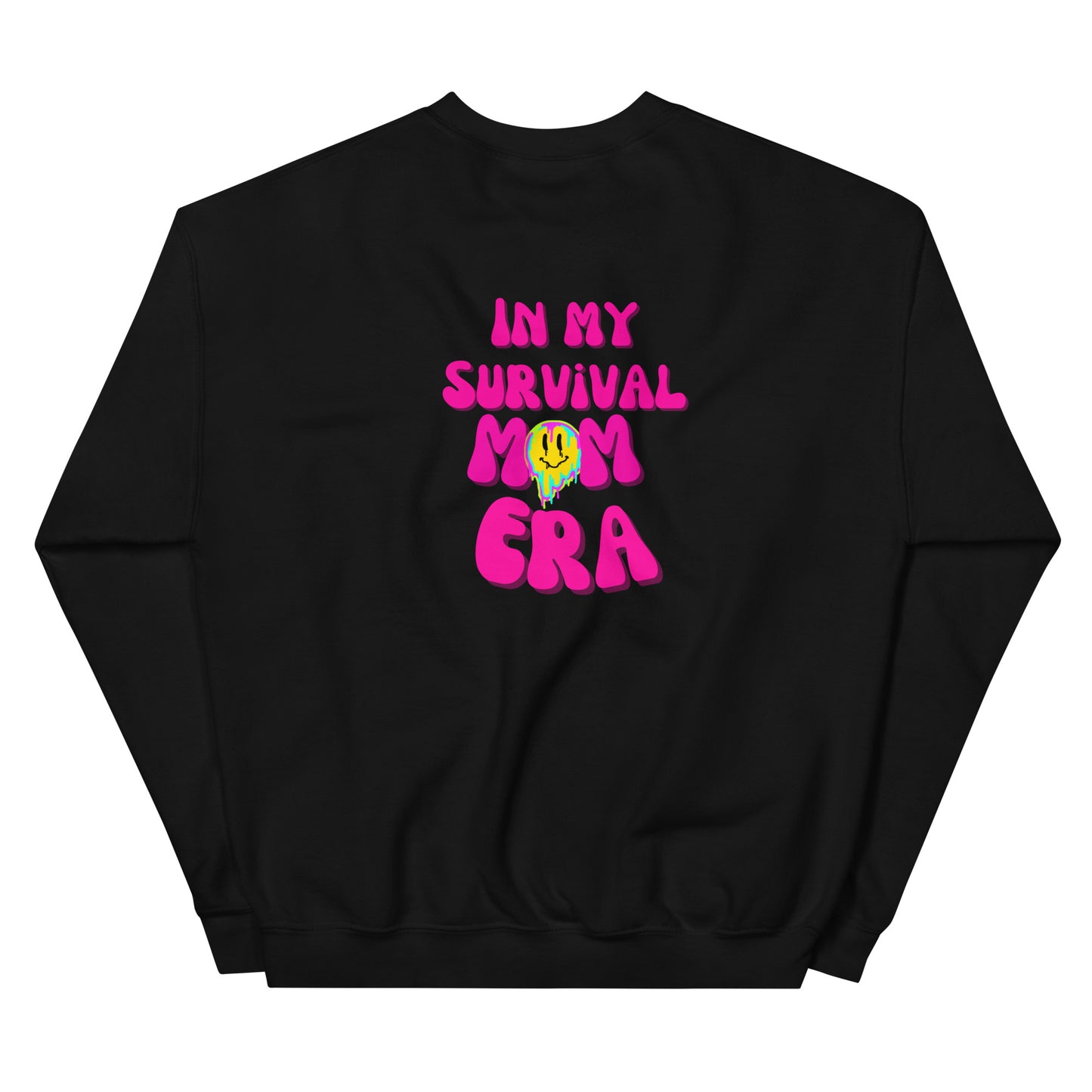 In my survival mom era Sweatshirt