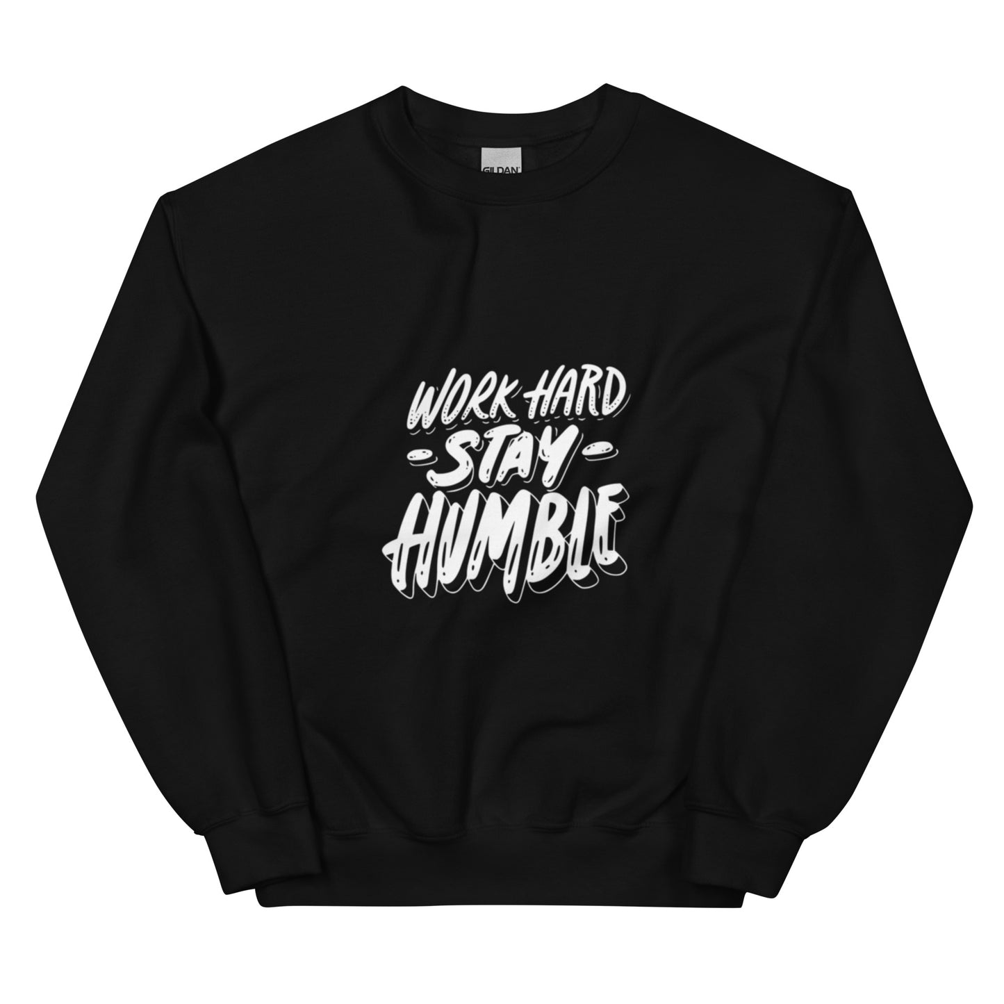 Work Hard Stay Humble Sweatshirt