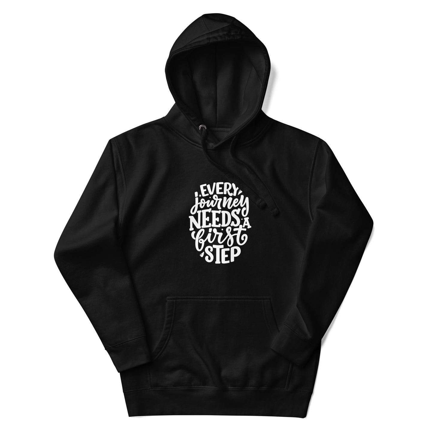 Every Journey Needs a First Step Hoodie