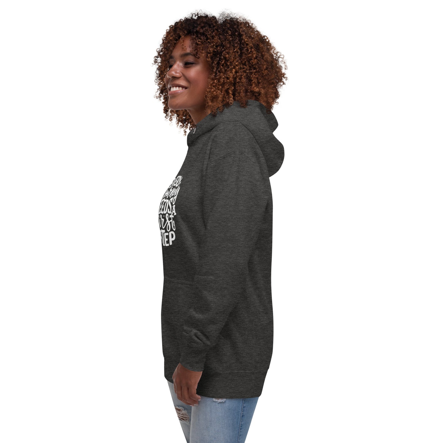 Every Journey Needs a First Step Hoodie